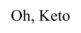OH, KETO trademark