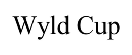 WYLD CUP trademark