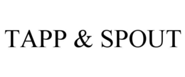 TAPP & SPOUT trademark