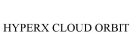 HYPERX CLOUD ORBIT trademark