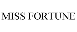 MISS FORTUNE trademark