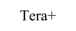 TERA+ trademark