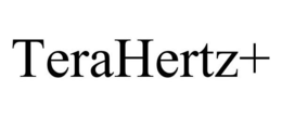 TERAHERTZ+ trademark