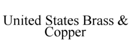 UNITED STATES BRASS & COPPER trademark