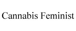 CANNABIS FEMINIST trademark