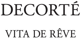 DECORTÉ VITA DE RÊVE trademark