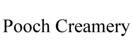 POOCH CREAMERY trademark