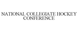 NATIONAL COLLEGIATE HOCKEY CONFERENCE trademark