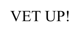 VET UP! trademark
