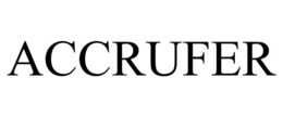 ACCRUFER trademark