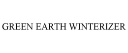 GREEN EARTH WINTERIZER trademark