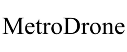 METRODRONE trademark