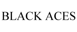 BLACK ACES trademark