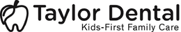 TAYLOR DENTAL KIDS-FIRST FAMILY CARE trademark