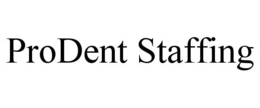 PRODENT STAFFING trademark