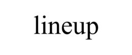LINEUP trademark