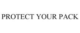 PROTECT YOUR PACK trademark