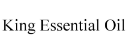 KING ESSENTIAL OIL trademark