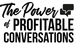 THE POWER OF PROFITABLE CONVERSATIONS trademark