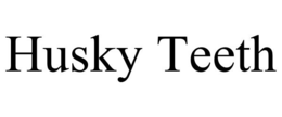 HUSKY TEETH trademark