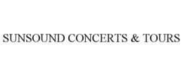 SUNSOUND CONCERTS & TOURS trademark