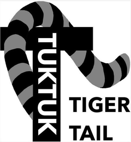 T TIGER TAIL TUKTUK trademark