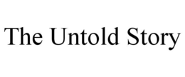 THE UNTOLD STORY trademark