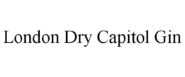 LONDON DRY CAPITOL GIN trademark
