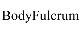 BODYFULCRUM trademark