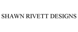 SHAWN RIVETT DESIGNS trademark