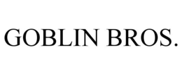 GOBLIN BROS. trademark