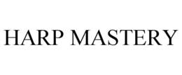 HARP MASTERY trademark