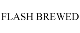 FLASH BREWED trademark