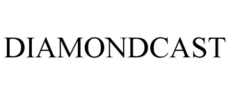 DIAMONDCAST trademark
