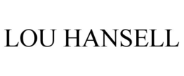 LOU HANSELL trademark