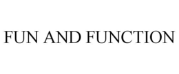 FUN AND FUNCTION trademark