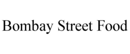 BOMBAY STREET FOOD trademark