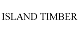 ISLAND TIMBER trademark