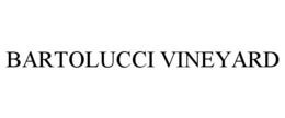 BARTOLUCCI VINEYARD trademark