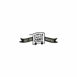 LITTLE GREEN CART STREET FOOD ADVENTURES trademark