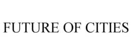 FUTURE OF CITIES trademark