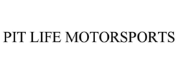 PIT LIFE MOTORSPORTS trademark
