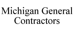 MICHIGAN GENERAL CONTRACTORS trademark