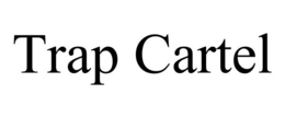 TRAP CARTEL trademark