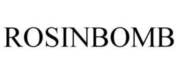 ROSINBOMB trademark