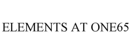 ELEMENTS AT ONE65 trademark