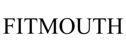 FITMOUTH trademark