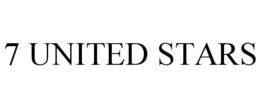 7 UNITED STARS trademark