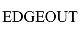 EDGEOUT trademark