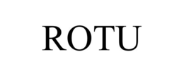 ROTU trademark